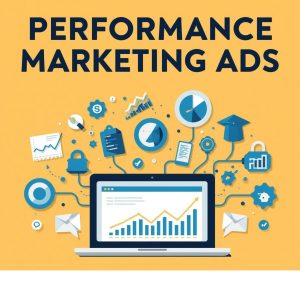 Use of performance marketing ads services to get busines Use of performance marketing ads services to get busines